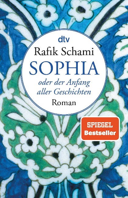 Sophia, oder der Anfang aller Geschichten - Rafik Schami