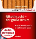 Starthilfe-Hörbuch-Download zum Buch "Der Psychocoach 1: Nikotinsucht - der große Irrtum" - Andreas Winter
