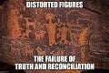 Distorted Figures The Failure of Truth and Reconciliation: Resistance against the Colonizers Agenda and misrepresented leaderships of our Nation (Short Stories, #3) - Keegan Holley