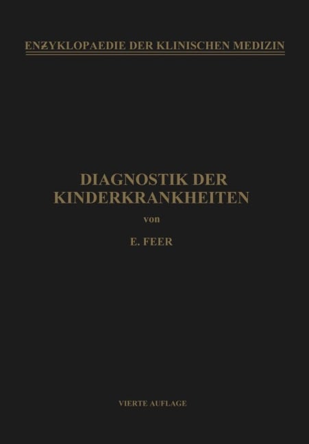 Diagnostik der Kinderkrankheiten - Emil Feer