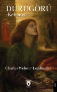 Cover-Bild zum Titel 'Durugörü Kehanet' von 'Charles Webster Leadbeater'