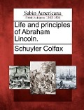 Cover-Bild zum Titel 'Life and Principles of Abraham Lincoln.' von 'Schuyler Colfax'