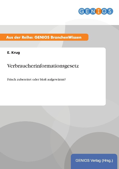 Verbraucherinformationsgesetz - E. Krug