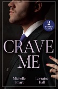 Cover-Bild zum Titel 'Crave Me' von 'Lorraine Hall, Michelle Smart'