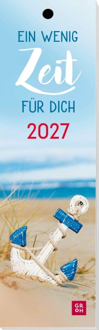Lesezeichenkalender 2027: Ein wenig Zeit für dich - 