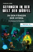 Cover-Bild zum Titel 'Gefangen in der Welt der Würfel. In den Fängen der Hydra. Ein Abenteuer für Minecrafter' von 'Fabian Lenk'