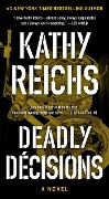 Cover-Bild zum Titel 'Deadly Decisions' von 'Kathy Reichs'