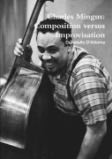 Cover-Bild zum Titel 'Charles Mingus' von 'Donatello D'Attoma'