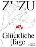 Glückliche Tage - Zuzu