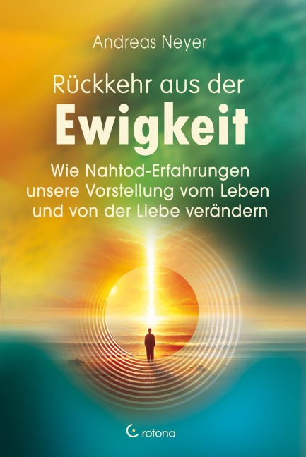 Rückkehr aus der Ewigkeit - Andreas Neyer