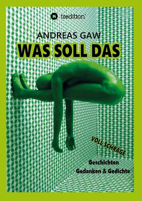 Was soll das - Andreas Gaw