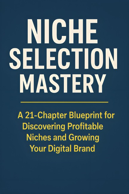 Niche Selection Mastery - Chaitanya Kavuru
