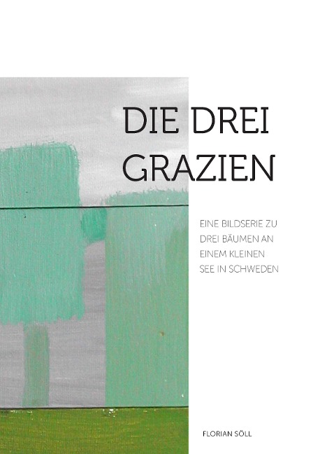 Die drei Grazien - Florian Söll