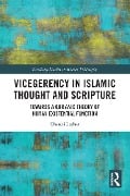 Cover-Bild zum Titel 'Vicegerency in Islamic Thought and Scripture' von 'Chauki Lazhar'