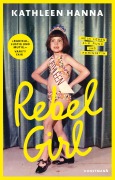 Cover-Bild zum Titel 'Rebel Girl' von 'Kathleen Hanna'
