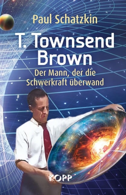 T. Townsend Brown - Paul Schatzkin