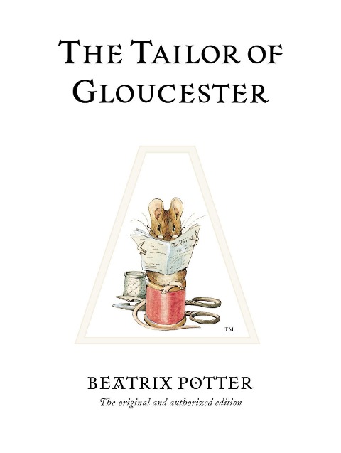 The Tailor of Gloucester - Beatrix Potter