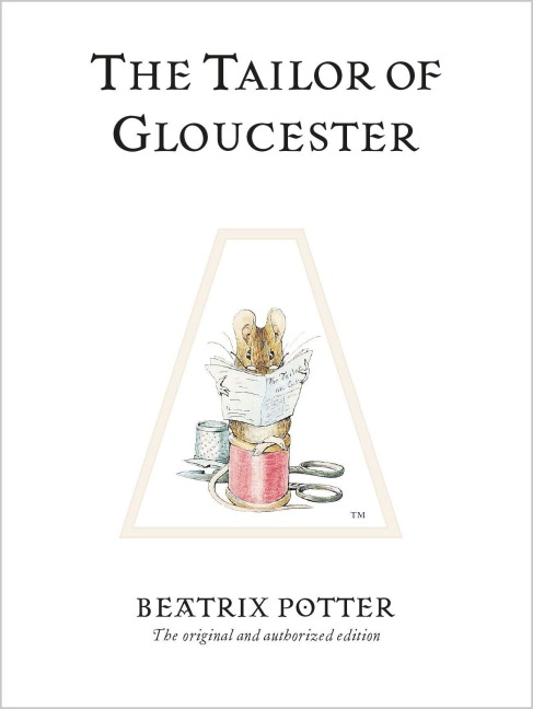 The Tailor of Gloucester - Beatrix Potter