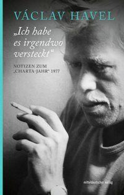 "Ich habe es irgendwo versteckt" - Václav Havel