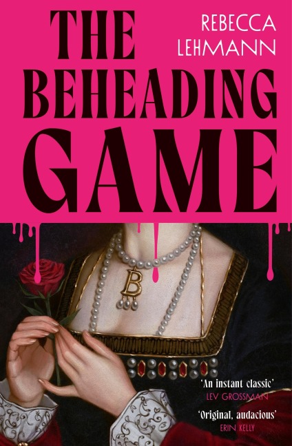 The Beheading Game - Rebecca Lehmann