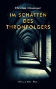 Cover-Bild zum Titel 'Im Schatten des Thronfolgers' von 'Christine Neumeyer'
