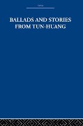 Cover-Bild zum Titel 'Ballads and Stories from Tun-huang' von 'The Arthur Waley Estate, Arthur Waley'