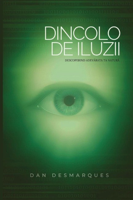 Dincolo de Iluzii - Dan Desmarques