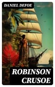 Cover-Bild zum Titel 'Robinson Crusoe' von 'Daniel Defoe'