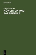 Cover-Bild zum Titel 'Mönchtum und Sarapiskult' von 'Erwin Preuschen'