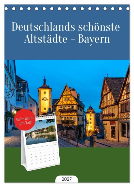 Tischplaner 2027 - Deutschlands schönste Altstädte - Bayern (A5 Tischkalender zum Aufstellen) CALVENDO - Peter Schickert