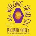 The Wrong Dead Guy - Richard Kadrey