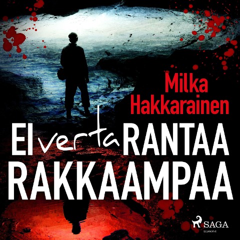Ei verta rantaa rakkaampaa - Milka Hakkarainen