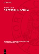 Cover-Bild zum Titel 'Töpferei in Afrika' von 'Dietrich Drost'