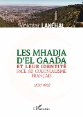 Les Mhadja d'El Gaada et leur identité face au colonialisme français - Lakehal