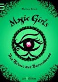 Cover-Bild zum Titel 'Magic Girls - Das Rätsel des Dornenbaums (Magic Girls 3)' von 'Marliese Arold'