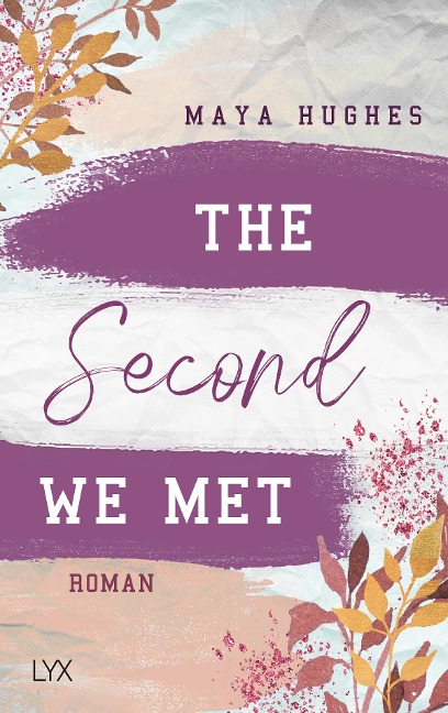 The Second We Met - Maya Hughes