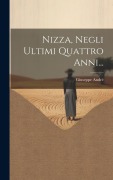 Cover-Bild zum Titel 'Nizza, Negli Ultimi Quattro Anni...' von 'Giuseppe André'