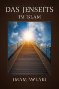 Cover-Bild zum Titel 'DAS JENSEITS IM ISLAM' von 'Imam Awlaki'
