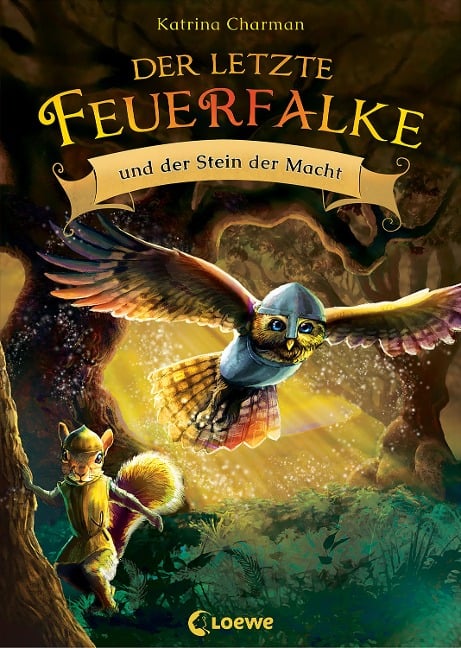 Der letzte Feuerfalke und der Stein der Macht (Band 1) - Katrina Charman