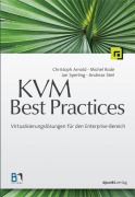 Cover-Bild zum Titel 'KVM Best Practices' von 'Christoph Arnold, Andreas Steil, Michel Rode, Jan Sperling'