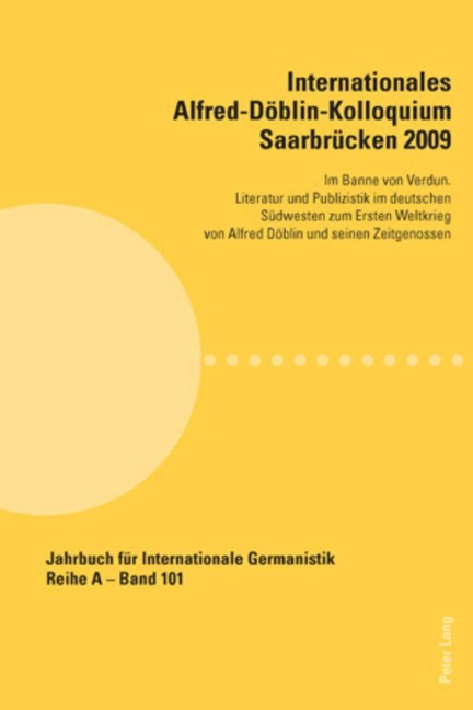 Internationales Alfred-Döblin-Kolloquium Saarbrücken 2009 - 