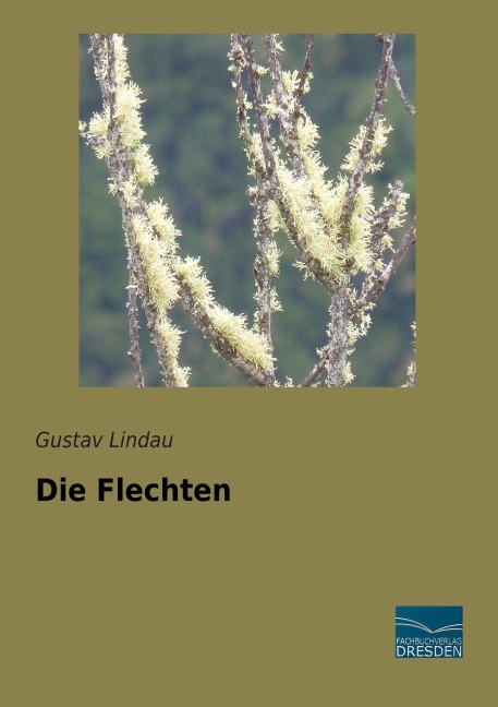 Die Flechten - Gustav Lindau