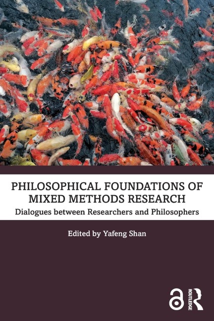 Philosophical Foundations of Mixed Methods Research - 