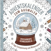 Cover-Bild zum Titel 'Adventskalender zum Ausmalen: Verzauberte Schneekugeln - 24 Tage Entspannung und Winterzauber' von 'Lisa Star'