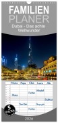 Familienplaner 2026 - Dubai - Das achte Weltwunder mit 5 Spalten (Wandkalender, 21 x 45 cm) CALVENDO - Uwe Herzog
