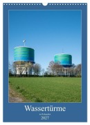 Cover-Bild zum Titel 'Wassertürme im Ruhrgebiet (Wandkalender 2027 DIN A3 hoch), CALVENDO Monatskalender' von 'Bernd Hermann'