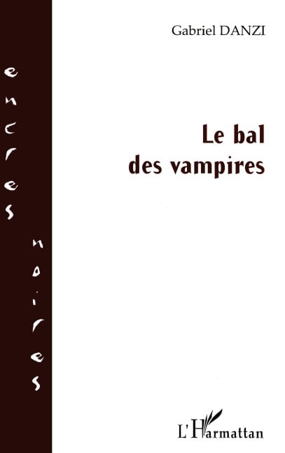 Le bal des vampires - Gabriel Danzi