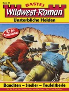 Cover-Bild zum Titel 'Wildwest-Roman - Unsterbliche Helden 81' von 'Frank Callahan'