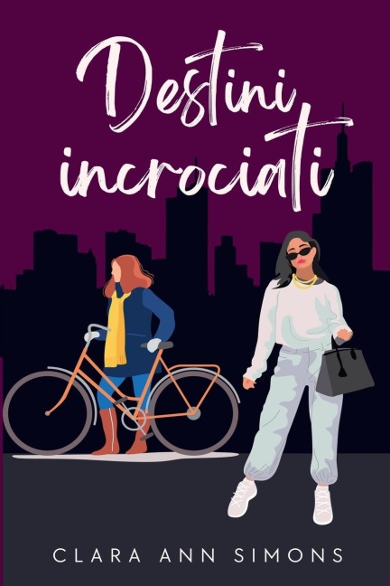 Destini incrociati - Clara Ann Simons