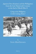 Cover-Bild zum Titel 'Japanese Pan-Asianism and the Philippines from the Late Nineteenth Century to the End of World War II' von 'Sven Matthiessen'